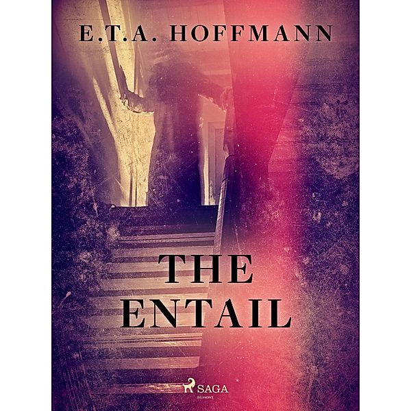 The Entail, E. T. A. Hoffmann