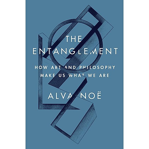 The Entanglement, Alva Noë