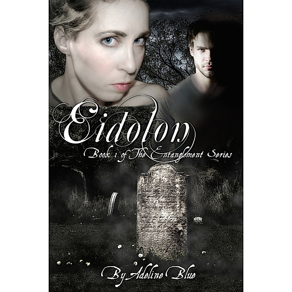 The Entanglement Series: Eidolon, Adeline Blue