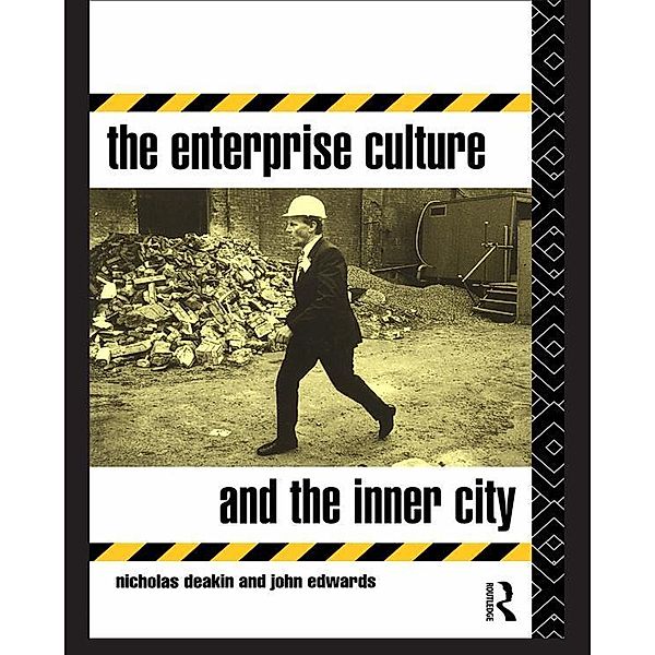 The Enterprise Culture and the Inner City, Nicholas Deakin, John Edwards