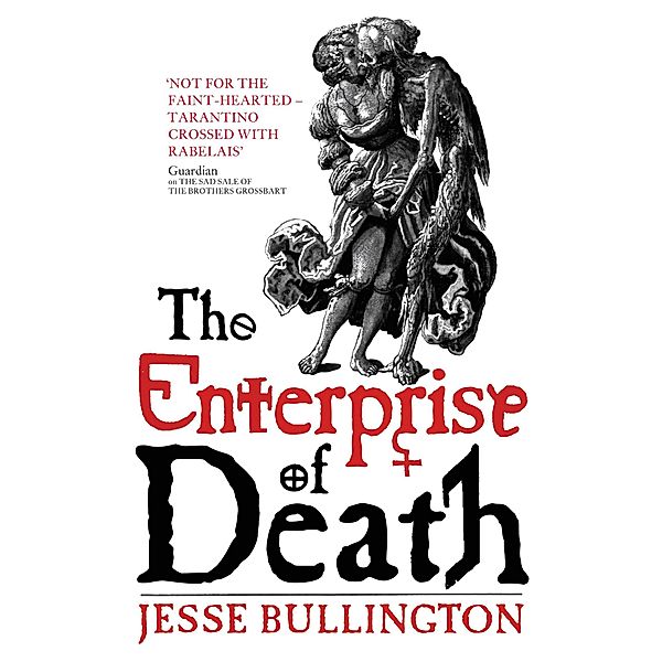 The Enterprise Of Death, Jesse Bullington