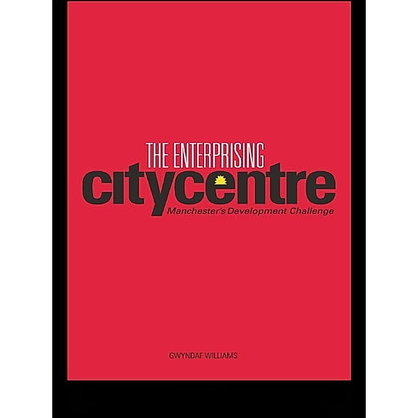 The Enterprising City Centre, Gwyndaf Williams