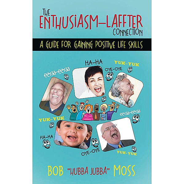 The Enthusiasm–Laffter Connection, Bob Moss