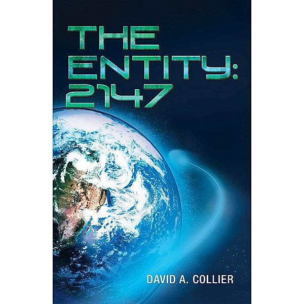 The Entity: 2147, David A. Collier