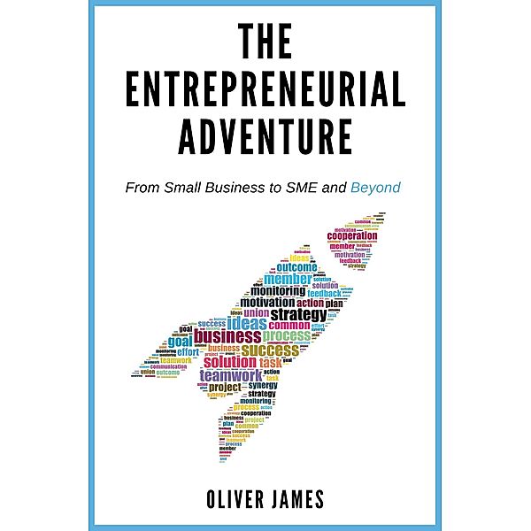 The Entrepreneurial Adventure, Oliver James