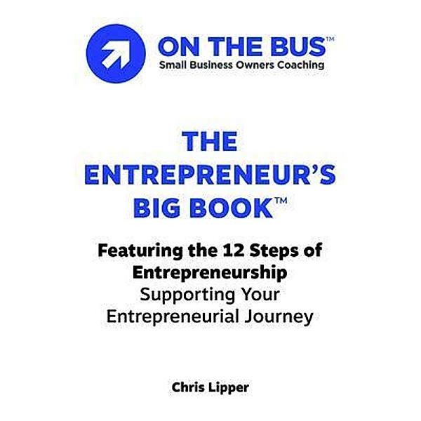 The Entrepreneur's BIG BOOK(TM), Chris Lipper