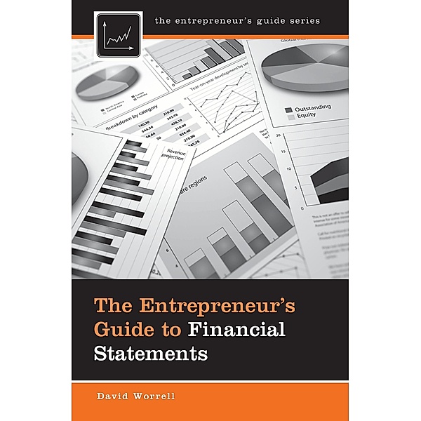 The Entrepreneur's Guide to Financial Statements, David Worrell