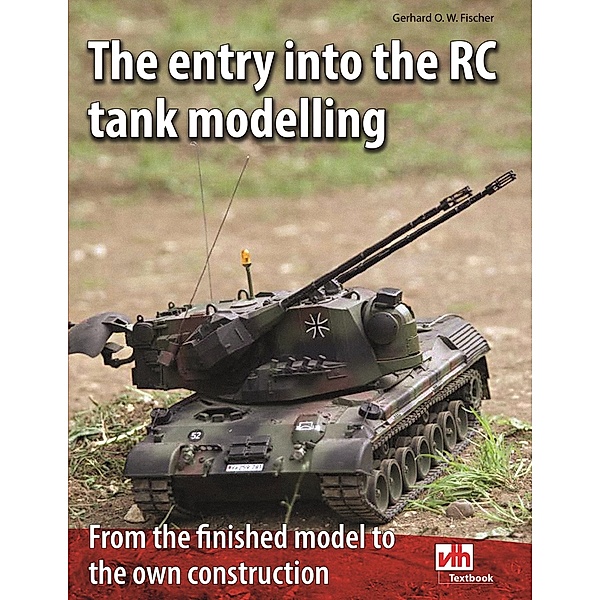 The entry into the RC tank modelling, Gerhard O. W. Fischer