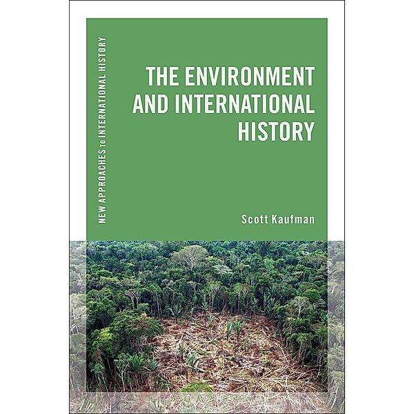 The Environment and International History, Scott Kaufman
