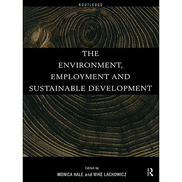 The Environment, Employment and Sustainable Development