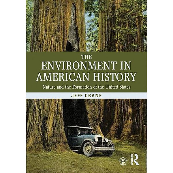 The Environment in American History, Jeff Crane