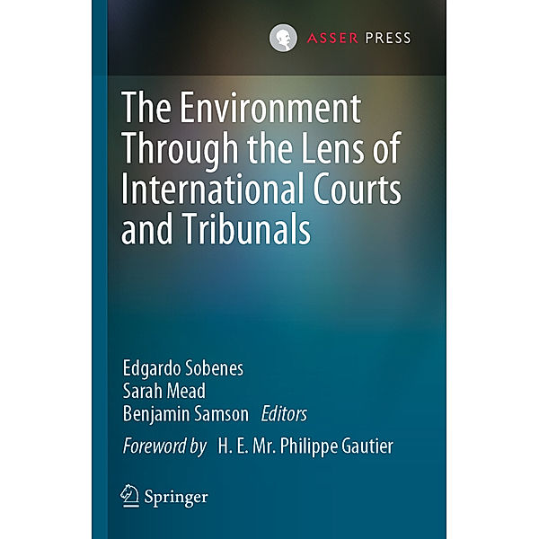 The Environment Through the Lens of International Courts and Tribunals