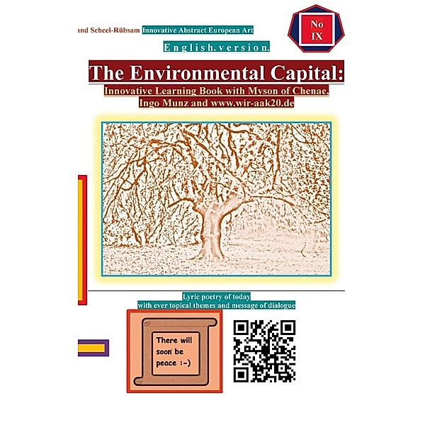 The Environmental Capital: Innovative Learning Book with Myson of Chenae, Ingo Munz and www.wir-aak20.de, Roland Scheel-Rübsam