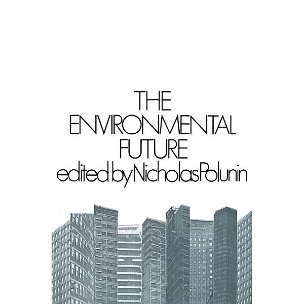 The Environmental Future, Nicholas Polunin