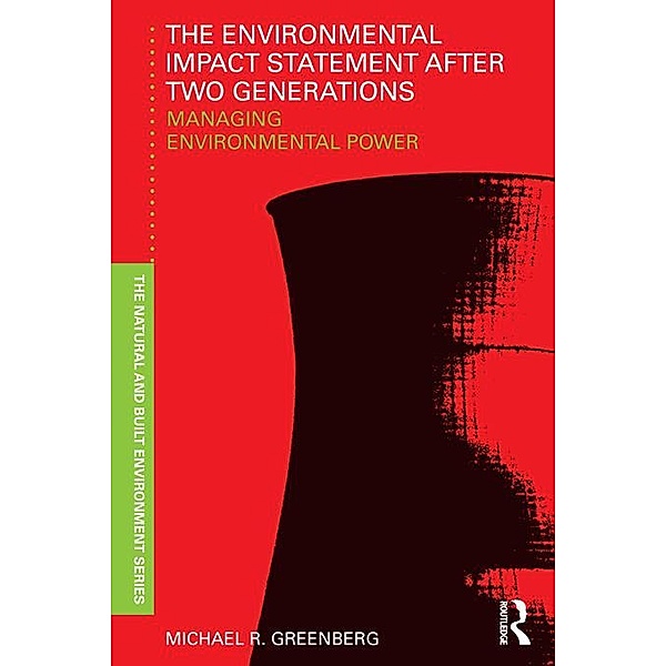 The Environmental Impact Statement After Two Generations, Michael R. Greenberg