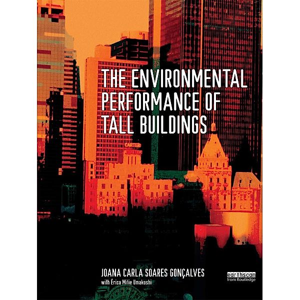 The Environmental Performance of Tall Buildings, Joana Carla Soares Goncalves