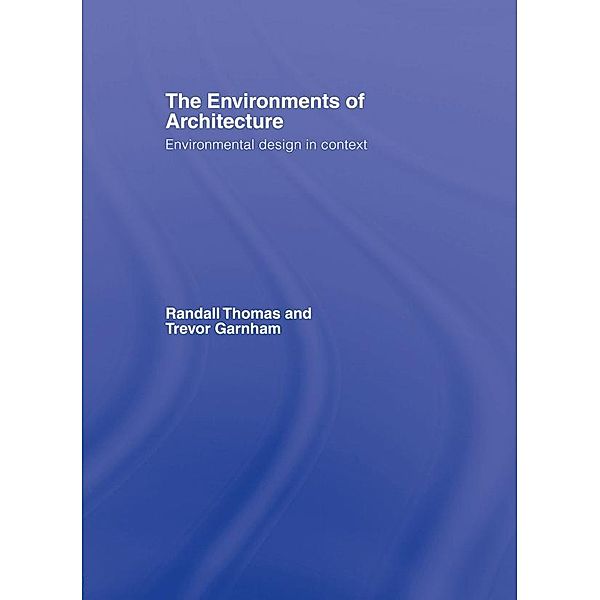 The Environments of Architecture, Randall Thomas, Trevor Garnham