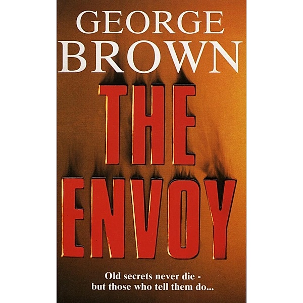 The Envoy, George Brown