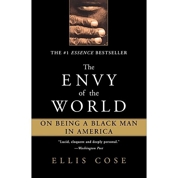 The Envy of the World, Ellis Cose