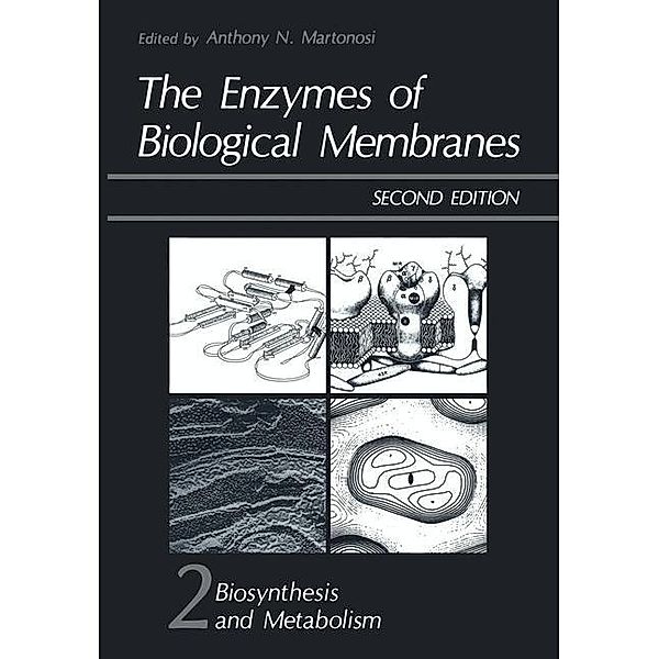 The Enzymes of Biological Membranes