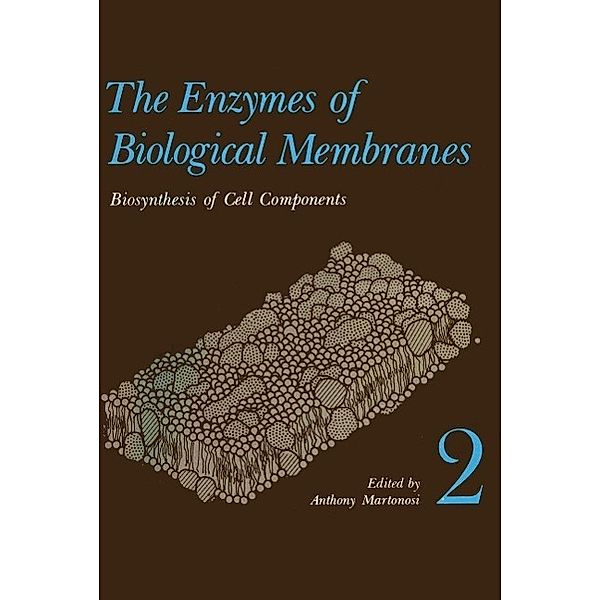 The Enzymes of Biological Membranes, Anthony Martonosi