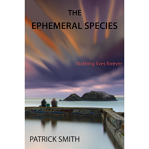 The Ephemeral Species, Patrick Smith