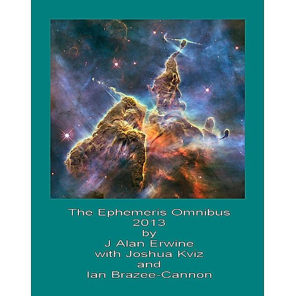 The Ephemeris Omnibus 2013, J Alan Erwine