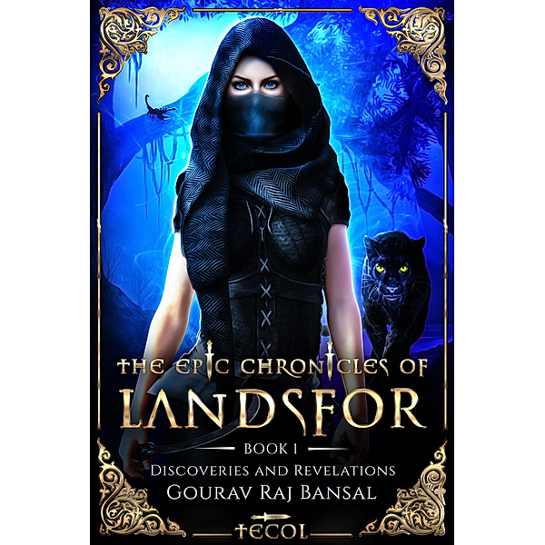 The Epic Chronicles of Landsfor Book 1 Discoveries and Revelations, Gourav Raj Bansal