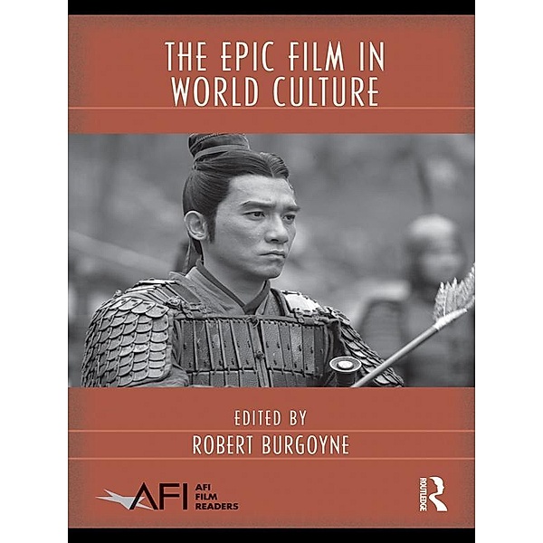 The Epic Film in World Culture / AFI Film Readers