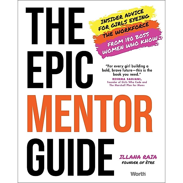 The Epic Mentor Guide, Illana Raia