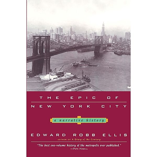 The Epic of New York City, Edward Robb Ellis