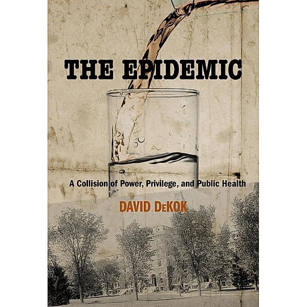 The Epidemic, David Dekok