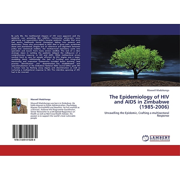 The Epidemiology of HIV and AIDS in Zimbabwe (1985-2006), Maxwell Madzikanga