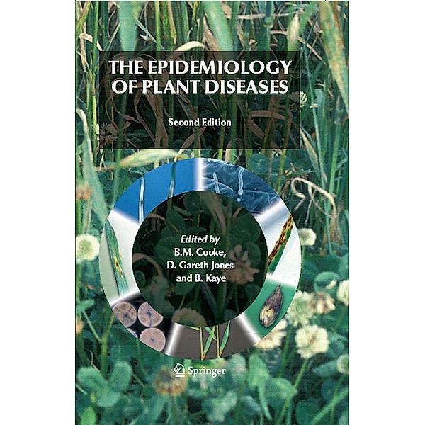 The Epidemiology of Plant Diseases, B. Kaye, B.M. Cooke, D.Gareth Jones