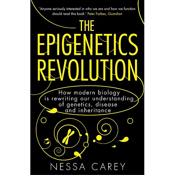 The Epigenetics Revolution / Princeton University Press, Nessa Carey