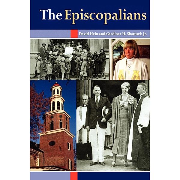 The Episcopalians, David Hein, Gardiner H. Shattuck