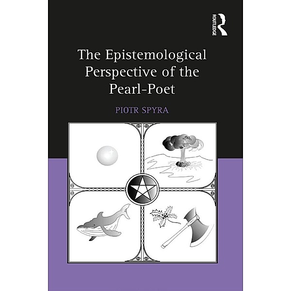 The Epistemological Perspective of the Pearl-Poet, Piotr Spyra
