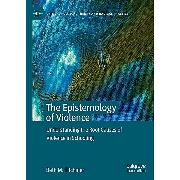 The Epistemology of Violence, Beth M. Titchiner