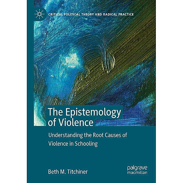 The Epistemology of Violence, Beth M. Titchiner
