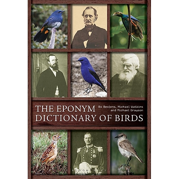 The Eponym Dictionary of Birds, Bo Beolens, Michael Watkins, Michael Grayson