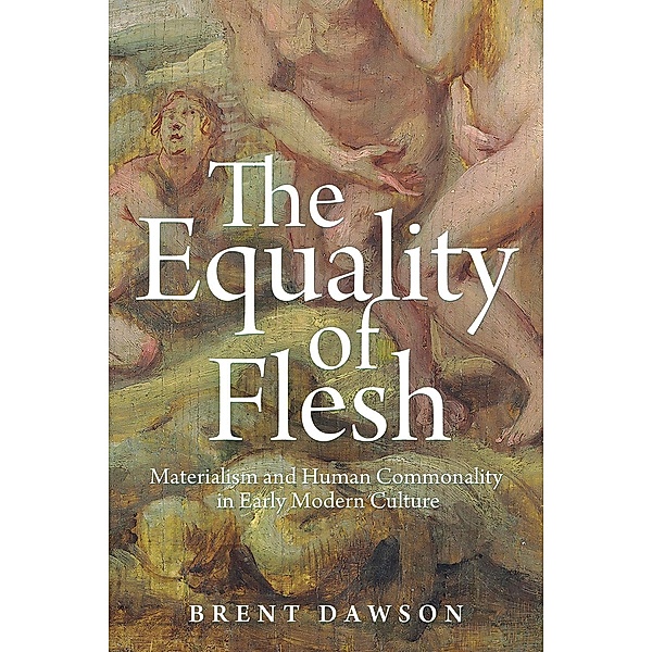 The Equality of Flesh, Brent Dawson