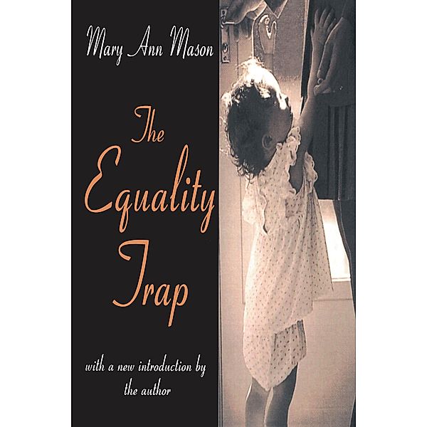 The Equality Trap, Mary Ann Mason