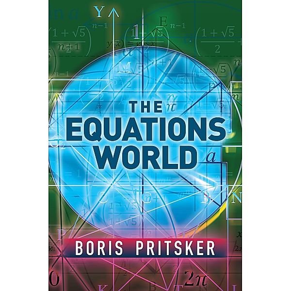 The Equations World / Dover Books on Mathematics, Boris Pritsker