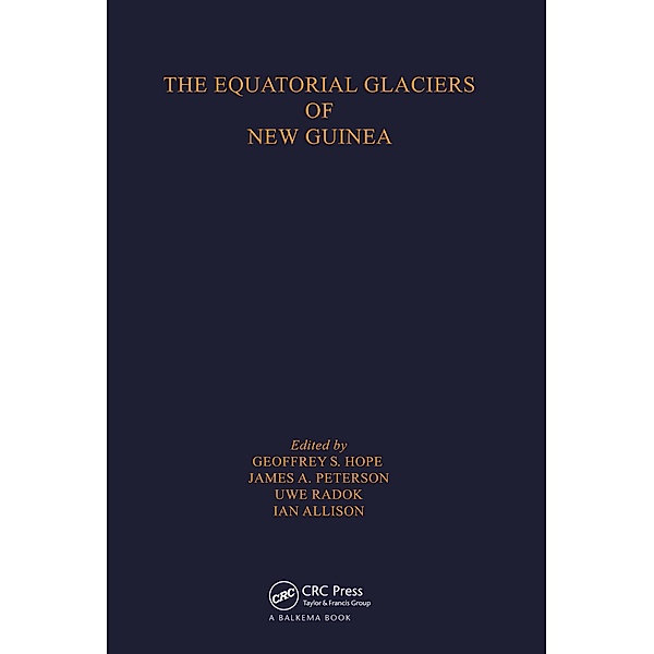 The Equatorial Glaciers of New Guinea