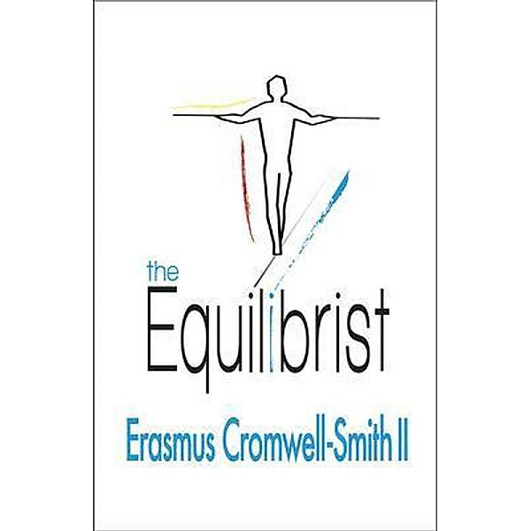 The Equilibrist / RCHC LLC, Erasmus Cromwell-Smith