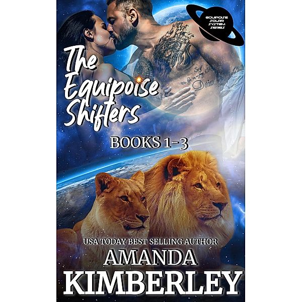 The Equipoise Shifters (The Equipoise Solar System Series, #4) / The Equipoise Solar System Series, Amanda Kimberley