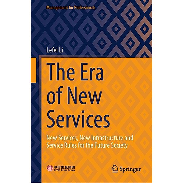 The Era of New Services / Management for Professionals, Lefei Li