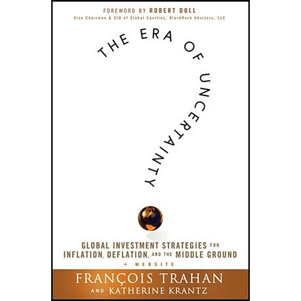 The Era of Uncertainty, F. Trahan, Katherine Krantz