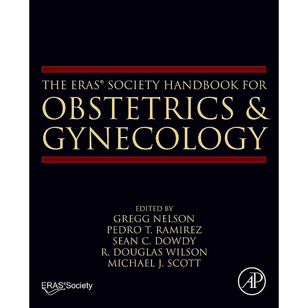 The ERAS® Society Handbook for Obstetrics & Gynecology