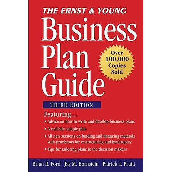 The Ernst & Young Business Plan Guide, Brian R. Ford, Jay M. Bornstein, Patrick Pruitt